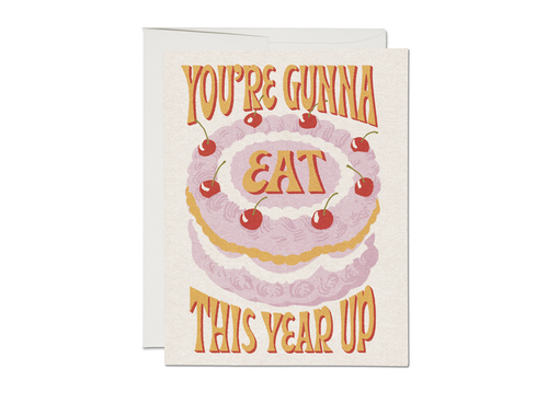 Eat This Year Up Birthday Card